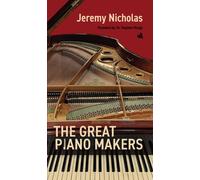The Great Piano Makers