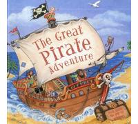 The Great Pirate Adventure: Peek Inside the 3D Windows (Peek Inside the 3d Windows Popup Books)