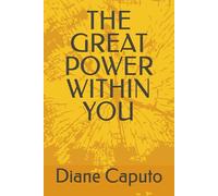 THE GREAT POWER WITHIN YOU