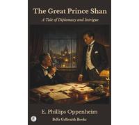 The Great Prince Shan: A Tale of Diplomacy and Intrigue