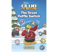 The Great Puffle Switch (Disney Club Penguin: Pick Your Path, 4)