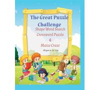 The Great Puzzle Challenge: 3 in 1 Puzzle book, Shape Word Search, Crossword Puzzle & Maize Craze