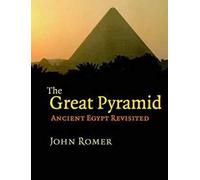 The Great Pyramid: Ancient Egypt Revisited