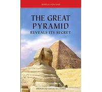 THE GREAT PYRAMID REVEALS ITS SECRET