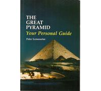 The Great Pyramid: Your Personal Guide