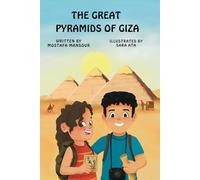 The Great Pyramids of Giza: Unravel the Mysteries of Egypt's Wonders and the Real Story Behind the Great Pyramids | Perfect for Ages 7-10