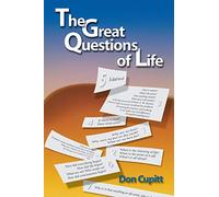 The Great Questions of Life