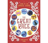 The Great Race: The Story of the Chinese Zodiac