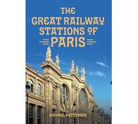 The Great Railway Stations of Paris