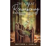 The Great Reawakening: Humanity's Return to Its Spiritual Roots
