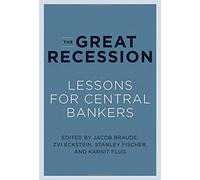 The Great Recession - Lessons for Central Bankers