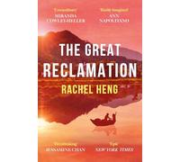 The Great Reclamation: 'Every page pulses with mud and magic' Miranda Cowley Heller