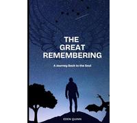 The Great Remembering: A Journey Back to the Soul