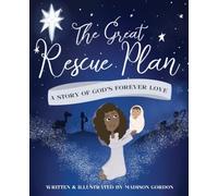 The Great Rescue Plan: A Story of God's Forever Love