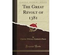 The Great Revolt of 1381 (Classic Reprint)