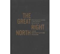 The Great Right North: Inside Far-Right Activism in Canada (Carleton Library Series, 267)