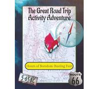 The Great Road Trip Activity Adventure: Activity book, sudoku, mazes, wordsearch, coloring and more | 8.5 x 11 inches, 110 pages | Ages 8+ | Challenging Puzzles Included | Solutions Included
