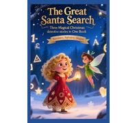 The Great Santa Search: A Christmas Adventure Trilogy (Hello, Christmas! - Shabby & Cute kids Christmas stories)
