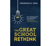 The Great School Rethink