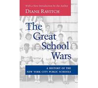 The Great School Wars: A History of the New York City Public Schools