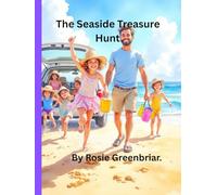 The Great Seaside Treasure Hunt: A Little Adventure Full of Big Discoveries (Magical Day's Out.)