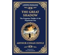 The Great Shadow: A Tale of War, Brotherhood, and Ghosts of the Battlefield: 340 (Library of Alexandria)