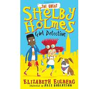 The Great Shelby Holmes: Girl Detective