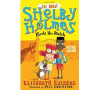 The Great Shelby Holmes Meets Her Match