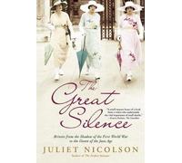 The Great Silence: Britain from the Shadow of the First World War to the Dawn of the Jazz Age