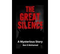 The Great Silence: Mysterious Story
