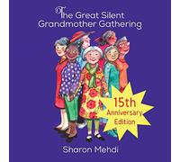 The Great Silent Grandmother Gathering