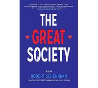 The Great Society: A Play