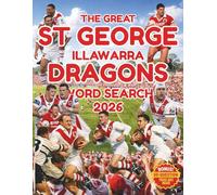 The Great St George Illawarra Dragons Word Search: 100 Puzzles celebrating the Red V and the Steelers legacy, club legends, iconic grounds, modern ... Quiz (The Great Rugby League Word Search)
