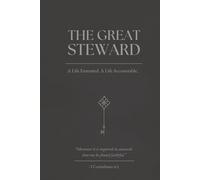 The Great Steward: A Log Journal for Faithful Men