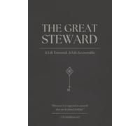 The Great Steward: A Log Journal for Faithful Men