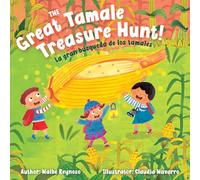 The Great Tamale Treasure Hunt!: La Gran Búsqueda de Los Tamales