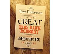 The Great Taos Bank Robbery: And Other Indian Country Affairs