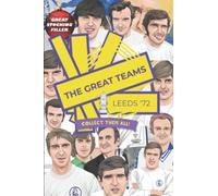 THE GREAT TEAMS: LEEDS '72