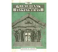 The Great Texas Banking Crash: An Insider's Account