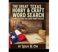 The Great Texas Hobby & Craft Word Search: Jumbo Edition: 100 Large Print Puzzles