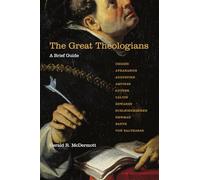 The Great Theologians - A Brief Guide
