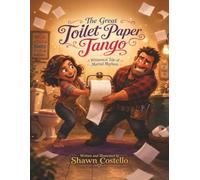 The Great Toilet Paper Tango: A Whimsical Tale of Marital Mayhem