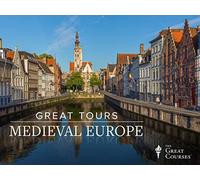 The Great Tours: Experiencing Medieval Europe