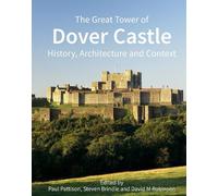 The Great Tower of Dover Castle