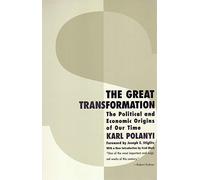 The Great Transformation: The Political and Economic Origins of Our Time