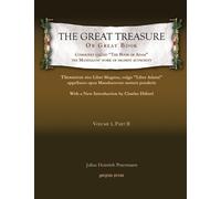 The Great Treasure or Great Book, commonly called “The Book of Adam,” the Mandaeans’ work of highest authority (Vol 3): Thesaurus sive Liber Magnus, ... Charles Häberl: 2 (Gorgias Mandaean Studies)