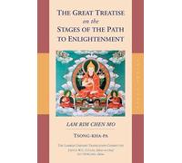 The Great Treatise on the Stages of the Path to Enlightenment: v. 3 (The Great Treatise on the Stages of the Path, the Lamrim Chenmo)