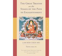 The Great Treatise on the Stages of the Path to Enlightenment: Volume 1 (Lamrim Chenmo)
