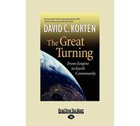 The Great Turning: From Empire to Earth Community