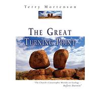 The Great Turning Point: The Church's Catastrophic Mistake on Geology--Before Darwin